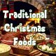 Traditional Christmas Food From Around the World